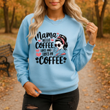 Mama Sweater "Mama needs a lot of coffee"