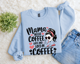 Mama Sweater "Mama needs a lot of coffee"